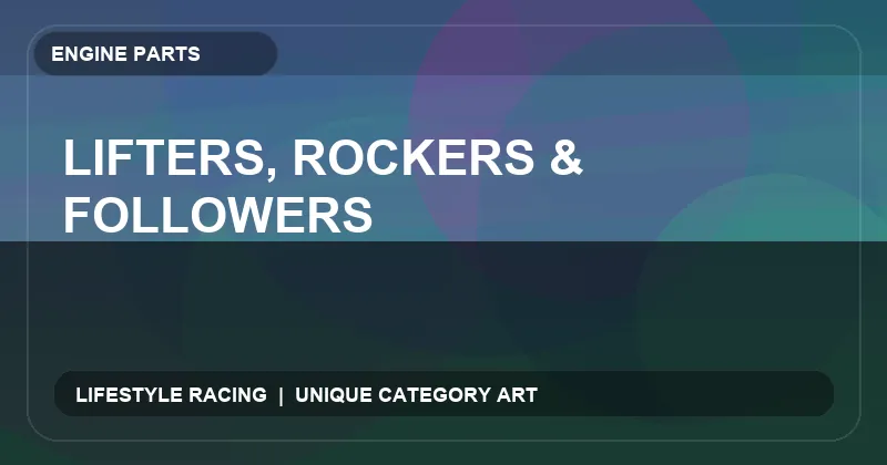 Lifters, Rockers & Followers